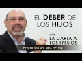 “EL DEBER DE LOS HIJOS” | Pastor Sugel Michelén. Predicaciones, estudios bíblicos.