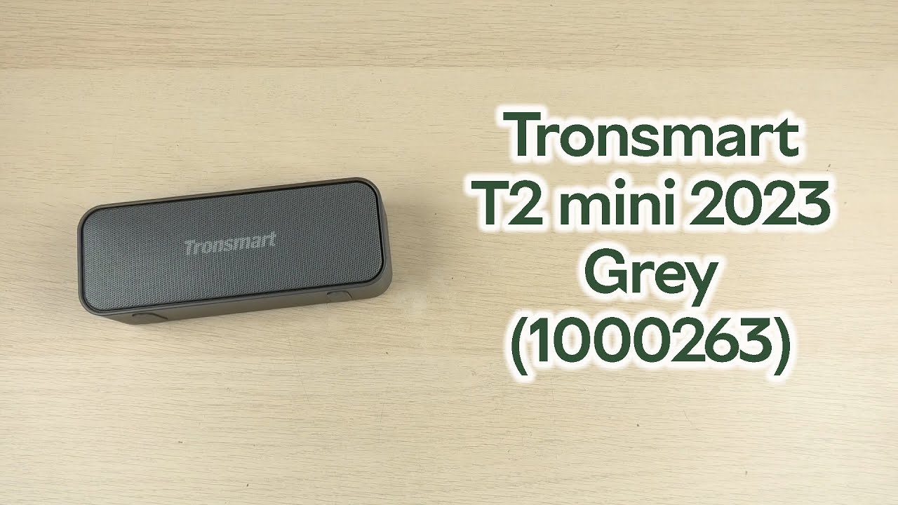 T2 Mini Android Розпаковка Tronsmart T2 mini 2023 Grey (1000263) - YouTube