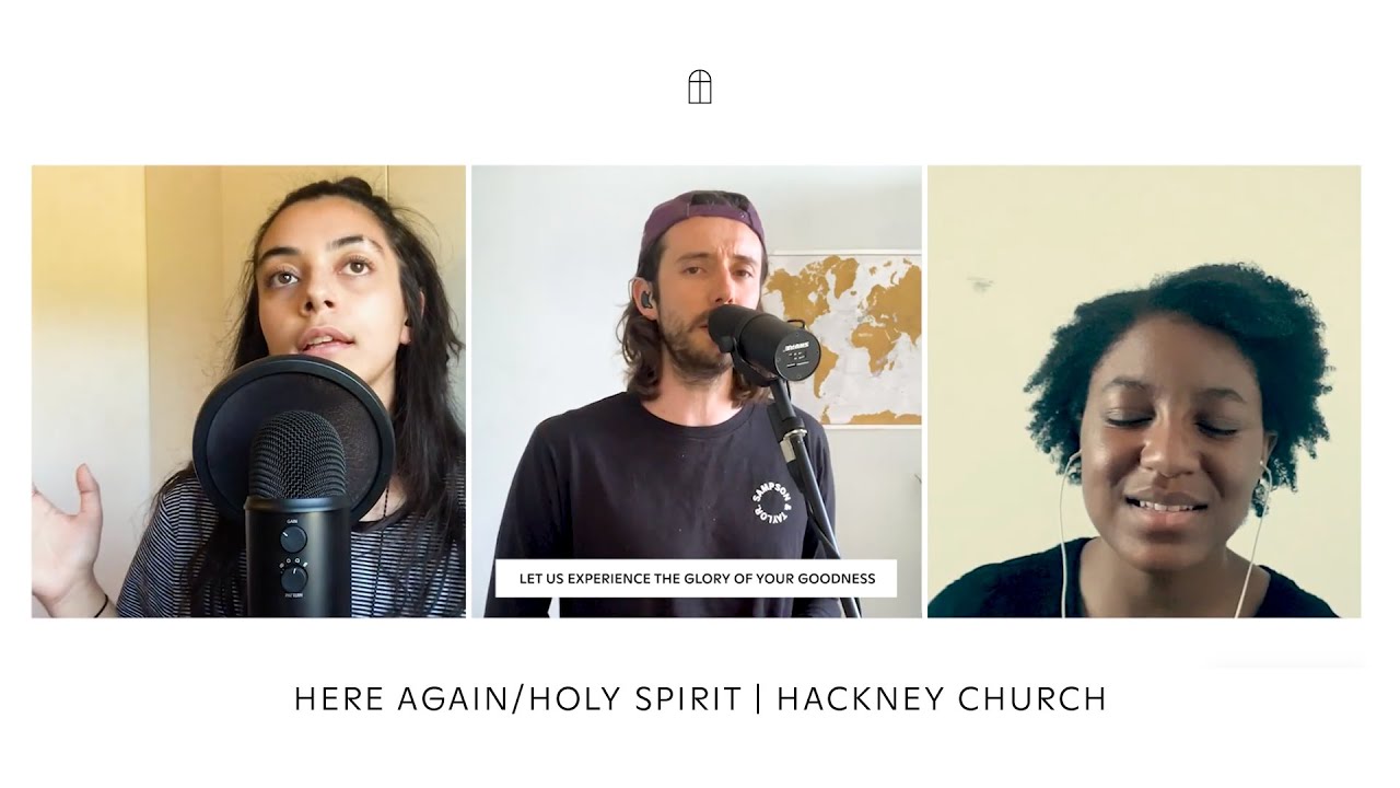 HERE AGAIN | HACKNEY CHURCH