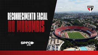 Information RECONHECIMENTO FACIAL NO MORUMBIS | SPFC PLAY Update