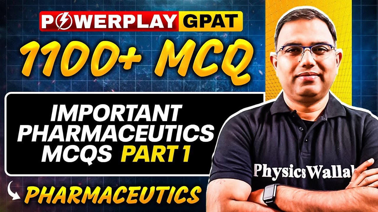GPAT 2025 Pharmaceutics | Important Pharmaceutics MCQs | Part - 1 | GPAT 1100 + MCQs | PW