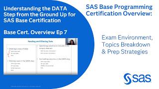 Understanding the DATA Step from the Ground Up for SAS Base Certification | Base Cert. Overview Ep 7