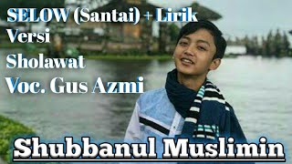 Shubbanul Muslimin|Jomblo santai [voc.gus asmi] official lirik [full]
