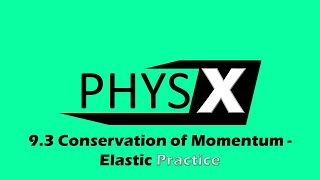 9.3 Elastic Collisions Practice