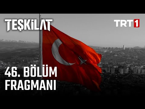 Teşkilat 46. Bölüm Fragmanı