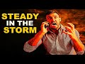 STEADY IN THE STORM TD JAKES | STEADY IN THE STORMS LESSON PLAN MOTIVATION.| STORM MOTIVATION.