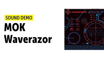 MOK Waverazor Sound Demo (no talking)