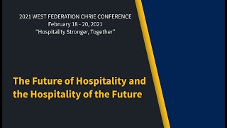 The Future of Hospitality and the Hospitality of the Future