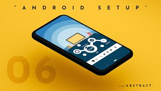 ANDROID HOMESCREEN SETUP - Abstract || 06