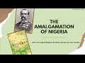 Amalgamation Of Nigeria How More Than 250 Ethnic Groups Were Forced Together To Become One Country