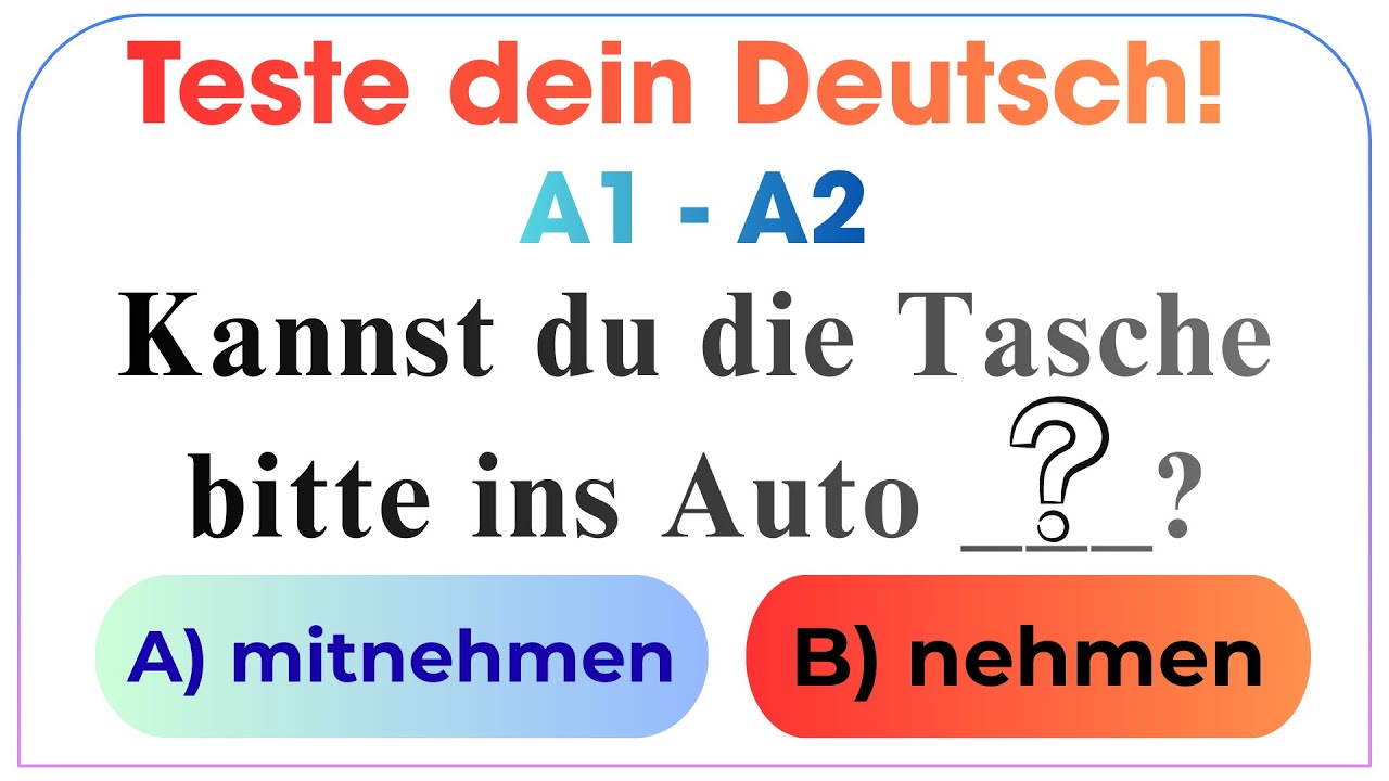 Nehmen oder Mitnehmen? Teste dein Deutsch!
