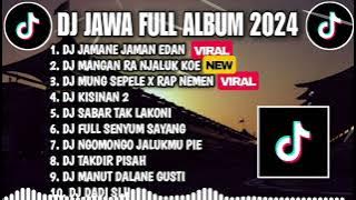 DJ JAWA TERBARU 2024 FULL ALBUM - DJ JAMANE JAMAN WES JAMAN EDAN X BOLA BALI NGGO DOLANAN SLOW BASS