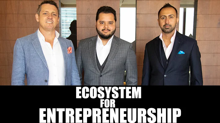 Ecosystem for Entrepreneurship - Steve Mayne & Jig...