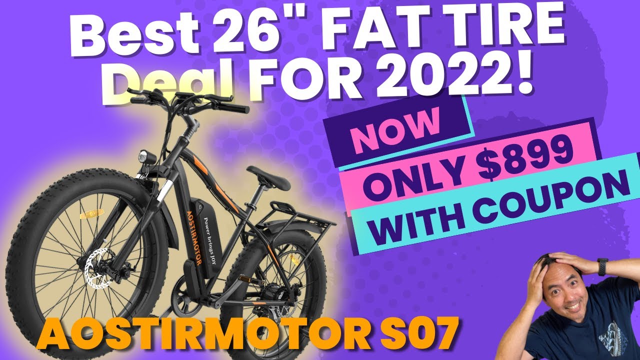 AOSTIRMOTOR S07 BEST 750W 26" FAT TIRE EBIKE VALUE FOR 2022! ONLY