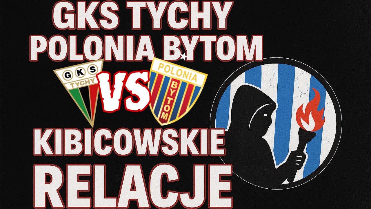 Kibicowskie relacje z meczu GKS Tychy VS Polonia Bytom (relacja z trybun)