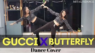 GUCCI-Aroob Khan ft.Riyaz Aly/BUTTERFLY:Jass Manak/DANCE COVER/MITALI'S DANCE/EASY DANCE/Anshul Garg