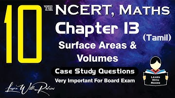 Case Study Questions | Surface Areas & Volumes | Maths | Chapter 13 | NCERT | class 10
