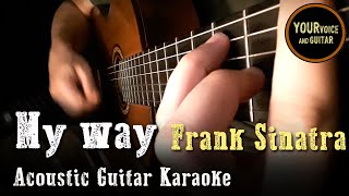 Video thumbnail of "Frank Sinatra -  My way - Acoustic Guitar Karaoke"