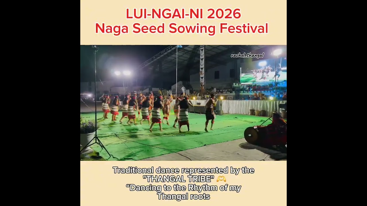 Lui-Ngai-Ni 2026 🌾✨#LuiNgaiNi2026 #ThangalTribe #NagaFestival #CulturalVibes #RootedInTradition 