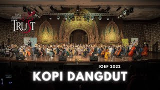 Kopi Dangdut/Moliendo Café [Orchestra Version] | TRUST Orchestra | Gala Concert IOEF 2022