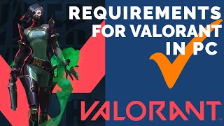 Can I play valorant in my PC | valorant system requirements | Valorant Requirements I specification Can I play valorant in my PC | valorant system requirements | Valorant Requirements I specification