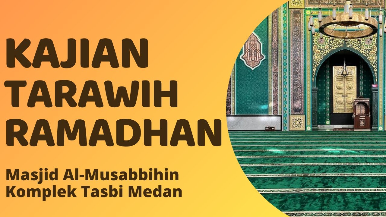 [LIVE] | Kajian Tarawih Ramadhan oleh Ust. H. Abdil Muhadir Ritonga, MA | Masjid Al-Musabbihin