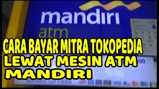 Download lagu HOW TO PAY TOKOPEDIA/TOKOPEDIA PARTNERS VIA MANDIRI ATM