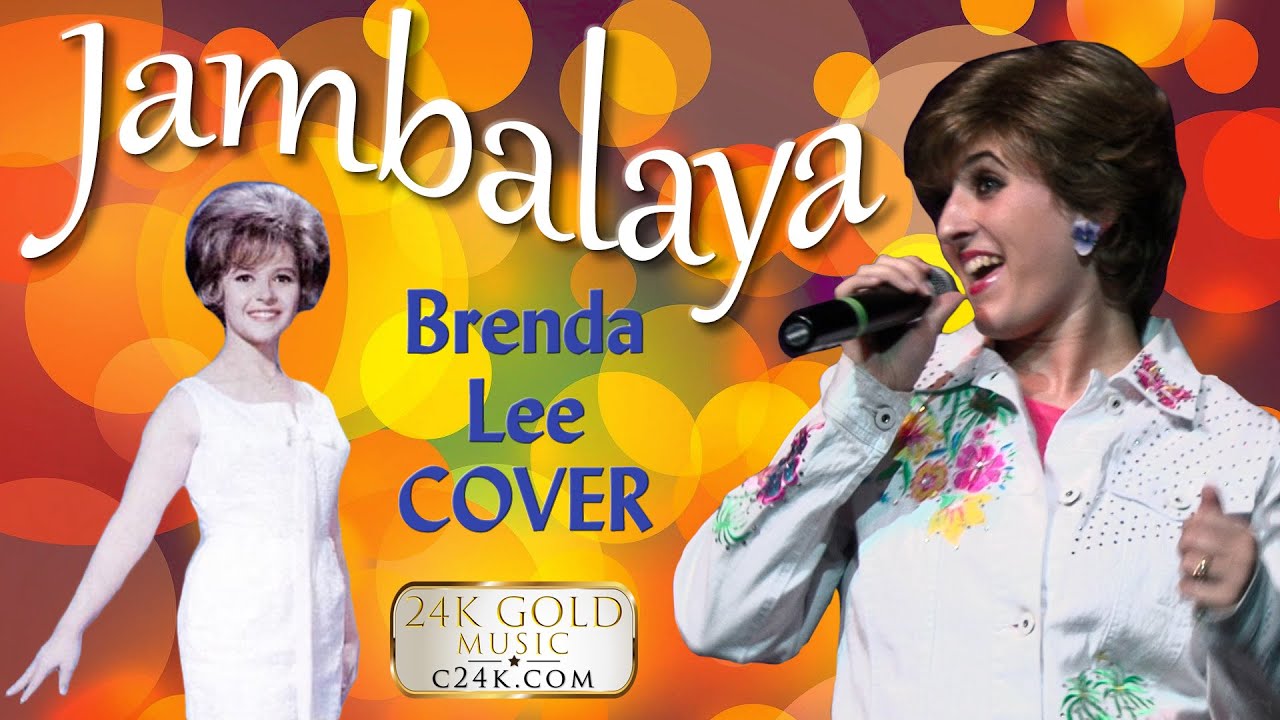 JAMBALAYA (On The Bayou) 24K Gold Music Brenda Lee COVER Artist