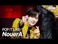NouerA 누에라 POP IT LIKE L Show Champion L EP 590 L 260325 