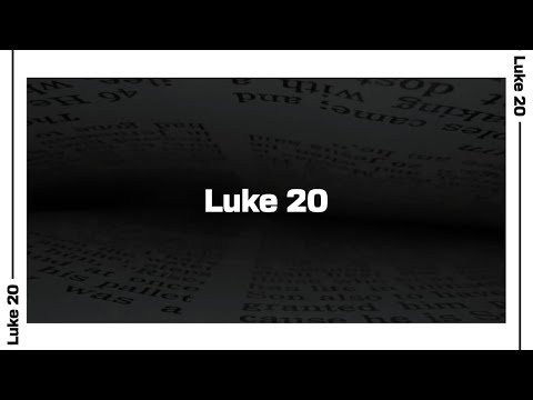 Luke 20 Bible Reading | NIV