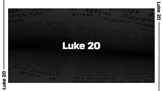 Luke 20 Bible Reading | NIV