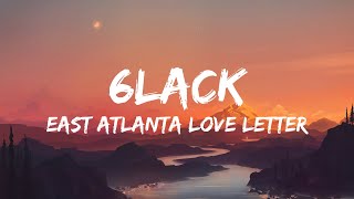 6LACK - East Atlanta Love Letter (Lyrics)