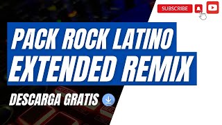 PACK ROCK LATINO EXTENDED REMIX VOL. 1 / 2023 (DESCARGA GRATIS)