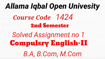 AIOU 1424 Compulsory English Solved Assignment no 1 - Spring 2019 | B.Com, B.A, M.Com