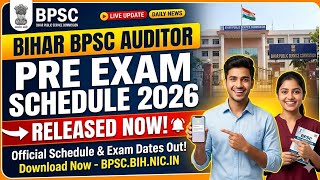 Bihar BPSC Auditor Pre Exam Schedule 2026 Out | BPSC Auditor Exam Date Notification Released