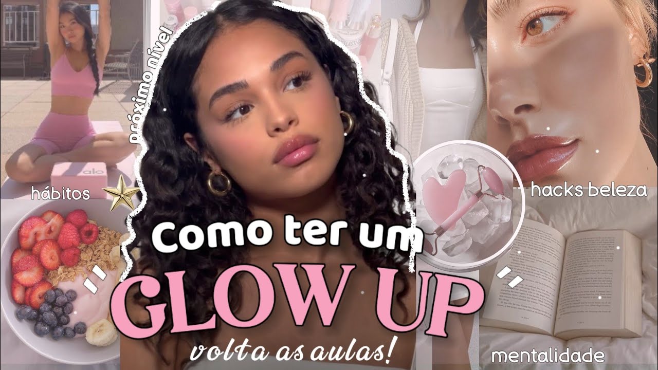 Como ter um GLOW UP no final das FÉRIAS.beleza,hábitos, organização,glow up, volta às aulas ✨