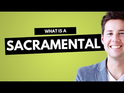 Video: Šta su sakramentali u katoličkoj crkvi?