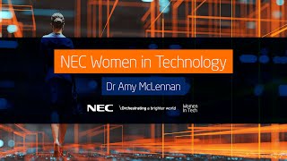 NEC Women in Technology - Dr Amy McLennan