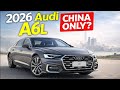 New 2026 Audi A6L Revealed The Luxury Sedan Built For China