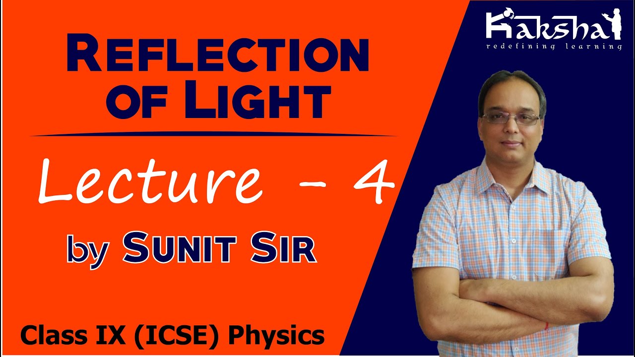 Class 9 ICSE - Physics - Reflection of Light - 4 - YouTube