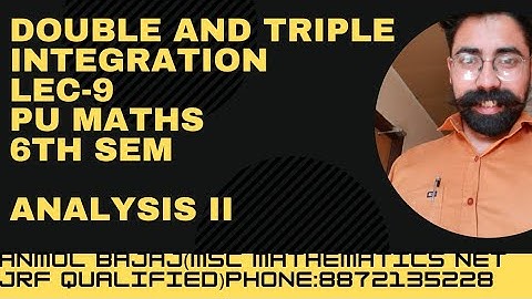 Double and Triple integration||Analysis ii||Lec-9||Pu 6th sem