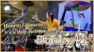 Hooray! Hooray! It's a Holi-Holiday - Boney M || Drum Cover by KALONICA NICX