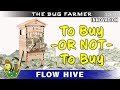 Is the Flow Hive / Flow Hive 2 worth it? My opinion on the Flow Hive vs. Langstroth