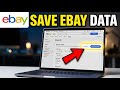 How to backup your eBay selling activity using eBay Reports - Detailed Guide