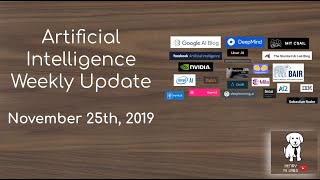 AI Weekly Update - November 25th, 2019 (#13)