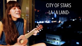 City of Stars - LA LA LAND (Ukulele Cover) chords