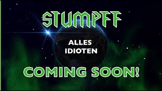 Stumpff – Alles Idioten Teaser 1
