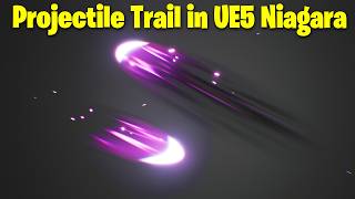 UE5 Game FX: Creating Projectile Trails
