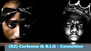 (XZ) Corleone & B.I.G - Connetion