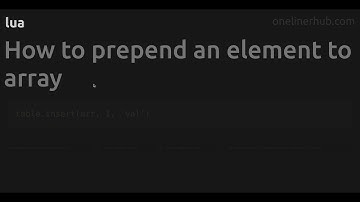 How to prepend an element to array #lua